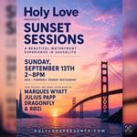 Holy Love presents Sunset Sessions