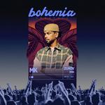 Bohemia Presents MK