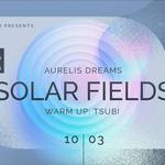 Aurelis Dreams: Solar Fields (LIVE)