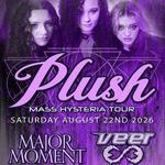 PLUSH Mass Hysteria Tour - w/s/g Major Moment