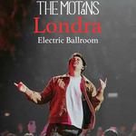 THE MOTANS | LONDRA (Electric Ballroom) | 08.11.2026