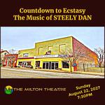 Countdown to Ecstasy-The Music of STEELY DAN @ The Milton Theatre