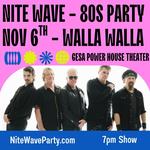 Nite Wave 80s Party - Walla Walla 