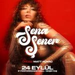 Sena Sener (Support: Matt Kovac) Live in Istanbul
