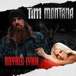 Tim Montana with special guest Royale Lynn