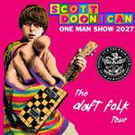 Scott Doonican: ONE MAN SHOW The 'Daft Folk' Tour Katie Fitzgerald's, Stourbridge [SEATED}
