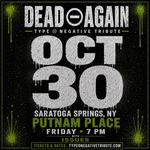 DEAD ⊖ AGAIN - Type O Negative Tribute at Putnam Place