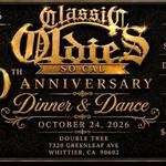 Classic Oldies So Cal 30th Anniversary Dance