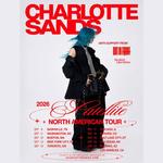 Charlotte Sands - Satellite Tour w/ OUT IN FRONT & Hooked Like Helen