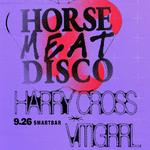 Horse Meat Disco * Harry Cross * Vitigrrl