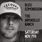 Bleu Edmondson at The Armadillo Ranch