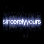 Sincerely Yours