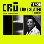 CRŪ — ACT I LUKE SLATER + CRŪ RESIDENTS