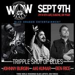  A Blues Triple Header with: Johnny Burgin & Aki Kumar with special guest Ben Rice