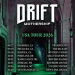 Drift Mothership - USA Tour 2026