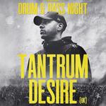 Tantrum Desire (UK) - Drum & Bass Night @Graffiti Underground