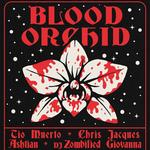Blood Orchid Live in El Paso