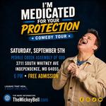I'm Medicated For Your Protection Tour