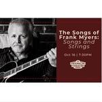 The Songs of Frank Myers: “Songs & Strings”  (w/ Lauren Mascitti opening)