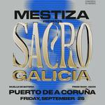 MËSTIZA Presents: SACRO — A Coruña
