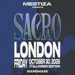MËSTIZA Presents: SACRO — Halloween at Roundhouse