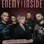 ENEMY INSIDE - Tilburg - European Tour 2027