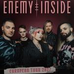 ENEMY INSIDE - Prague - European Tour 2027