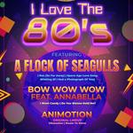 I Love the 80s
