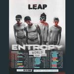 LEAP: Entropy World Tour w/ OUT IN FRONT