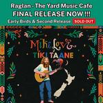 FINAL RELEASE !!! Mike Love with support from Tiki Taane at The Yard - Raglan