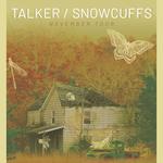talker & Snowcuffs Midwest Tour
