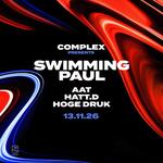 Complex presents Swimming Paul 