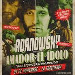 Adanowsky presenta: Amador y El Idolo "Una Esquizofrenia musical" - Buenos Aires