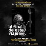 Silvio Rodríguez en la voz y guitarra de Manuel García  «Al final de este viaje…»