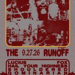 The Runoff Presents : Lucius Fox, Hail Your Highness, Shouldered & DOMINARIAN