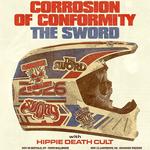 Corrosion of Conformity, The Sword, Hippie Death Cult 