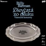 BILLY BARMAN & Dievčatá zo SĽUK-u | VIANOČNÉ KONCERTY | Bratislava