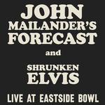 John Mailander's Forecast And Shrunken Elvis Live at Eastside Bowl