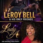 LeRoy Bell & His Only Friends and Lady A 
