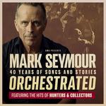 MARK SEYMOUR ORCHESTRATED 