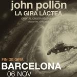 La Gira Láctea John Pollõn En Barcelona