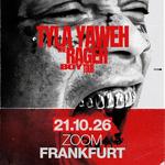 TYLA YAWEH - THE RAGER BOY TOUR
