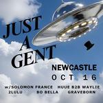 JUST A GENT & FRIENDS | NEWCASTLE @ LVL 1 
