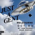 JUST A GENT | MELBOURNE @ REVOLVER | BASSED IN