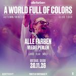 Alle Farben - A World full of Colors Club Tour 2026