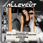 ALLEYCVT with special guests Cyclops, Tazu & Dotast