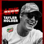Tayler Holder Ole Red + Mountain Dew Tour- ORLANDO
