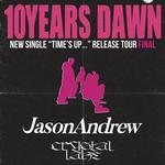 JasonAndrew pre. 10YEARS DAWN
