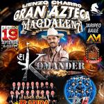 El Komander en Magdalena, JAL