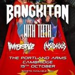 Bangkitan & With Teeth & Living Spite & Insidious